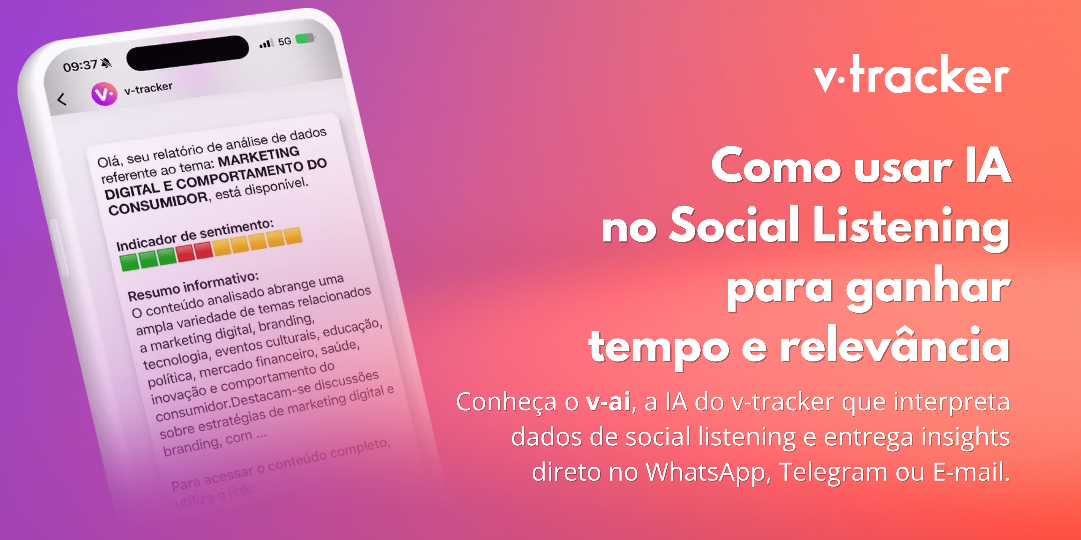Um celular, à esquerda do banner, mostra a mensagem que a Inteligência Artificial do v-tracker envia ao WhatsApp dos clientes com o link do relatório de monitoramento de redes sociais